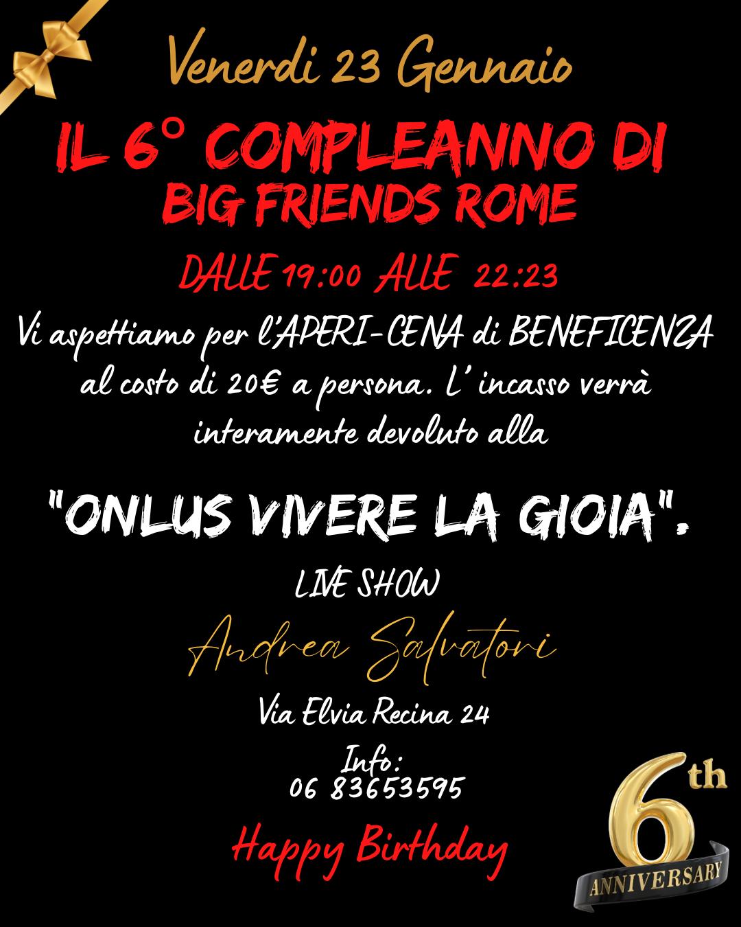 6° Compleanno di Big Friends Rome